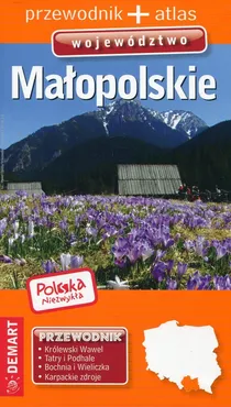 Polska Niezwykła Małopolskie przewodnik + atlas