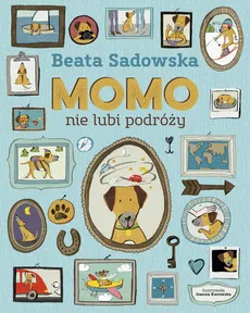 Momo nie lubi podróży - Outlet - Beata Sadowska