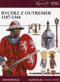 Rycerz z Outremer 1187-1344 - David Nicolle