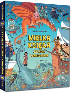 Wielka księga zagadek i łamigłówek - Outlet - Nikola Kucharska