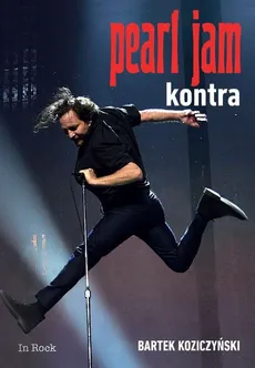 Pearl Jam Kontra - Bartek Koziczyński
