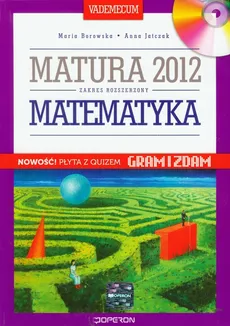 Matematyka Vademecum z płytą CD Matura 2012 - Outlet - Maria Borowska, Anna Jatczak