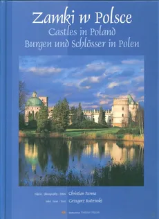Zamki w Polsce Castles Burgen und Schlosser wersja polsko angielsko niemiecka - Outlet - Christian Parma, Grzegorz Rudziński