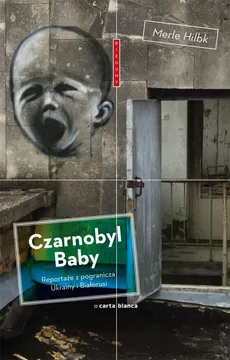Czarnobyl Baby - Outlet - Merle Hilbk