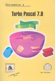 Ćwiczenia z Turbo Pascal 7.0 - Jan Biernat