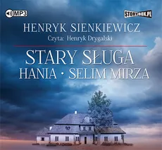 Stary sługa Hania Selim Mirza - Henryk Sienkiewicz