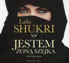 Jestem żoną szejka - CD - Laila Shukri