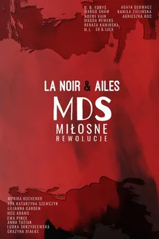 MDS: Miłosne rewolucje - Grupa Ailes, Grupa LaNoir
