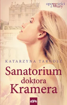 Sanatorium doktora Kremera - Outlet - Katarzyna Targosz