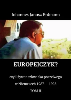 Europejczyk. Tom II - Johannes Janusz Erdmann