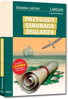 Przygody Sindbada Żeglarza Lektura z opracowaniem - Bolesław Leśmian