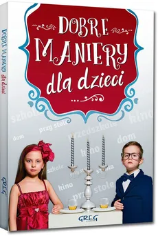Dobre maniery dla dzieci - Outlet - Grzegorz Strzeboński