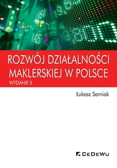 Rozwój działalności maklerskiej w Polsce - Łukasz Sarniak