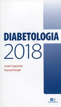Diabetologia 2018 - Leszek Czupryniak, Krzysztof Strojek