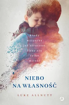 Niebo na własność - Luke Allnutt