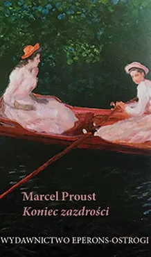Koniec zazdrości - Marcel Proust