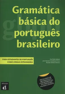 Gramática básica do portugues brasileiro - Castellanos-Pazos Jose Antonio, Huback Ana Paula, Moreira Ricardo Antonio