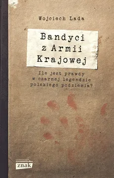 Bandyci z Armii Krajowej - Outlet - Wojciech Lada