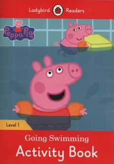 Peppa Pig Going Swimming Activity Book Ladybird Readers Level 1 - Catrin Morris