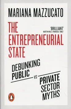 The Entrepreneurial State - Outlet - Mariana Mazzucato