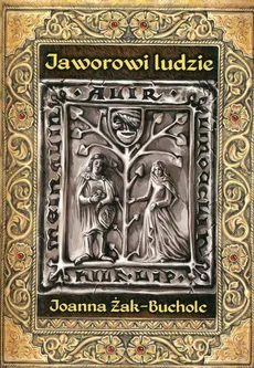 Jaworowi ludzie - Outlet - Joanna Żak-Bucholc