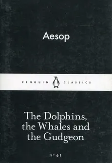 The Dolphins, the Whales and the Gudgeon - Outlet - Aesop