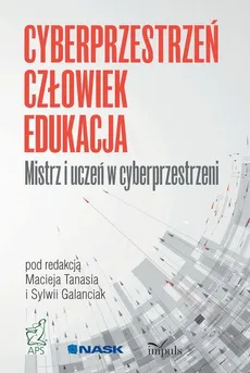 Mistrz i uczeń w cyberprzestrzeni - Sylwia Galanciak, Tanaś Maciej