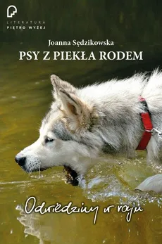 Psy z piekła rodem - Joanna Sędzikowska