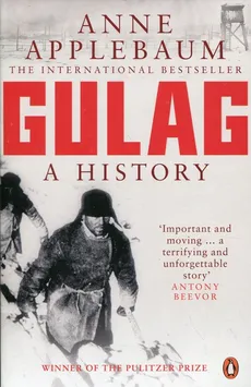 Gulag A History of the Soviet - Outlet - Anne Applebaum
