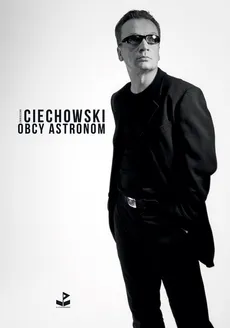Obcy astronom - Outlet - Grzegorz Ciechowski