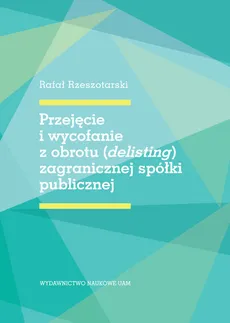 Przejęcie i wycofanie z obrotu (delisting) zagranicznej spółki publicznej - Outlet - Rafał Rzeszotarski