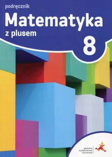 Matematyka z plusem 8 Podręcznik