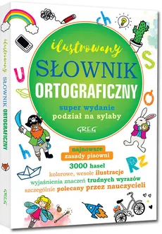 Ilustrowany słownik ortograficzny - Outlet - Lucyna Szary