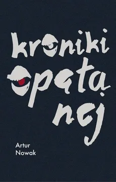 Kroniki opętanej - Nowak Artur