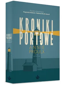 Kroniki portowe - Outlet - Annie Proulx