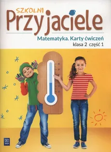 Szkolni Przyjaciele Matematyka 2 Karty ćwiczeń część 1 - Outlet - Aneta Chankowska, Kamila Łyczek
