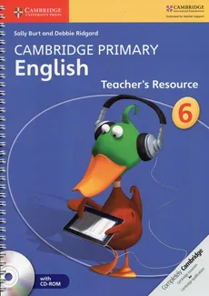 Cambridge Primary English Teacher’s Resource 6 + CD-ROM - Sally Burt, Debbie Ridgard