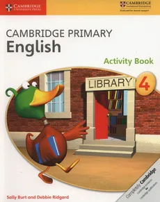 Cambridge Primary English Activity Book 4 - Sally Burt, Debbie Ridgard