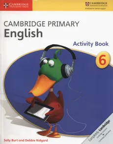 Cambridge Primary English Activity Book 6 - Sally Burt, Debbie Ridgard