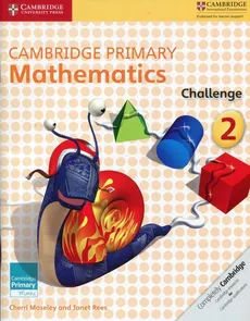 Cambridge Primary Mathematics Challenge 2 - Cherri Moseley, Janet Rees