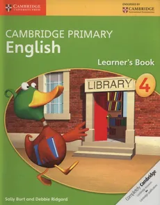 Cambridge Primary English Learner’s Book 4 - Sally Burt, Debbie Ridgard