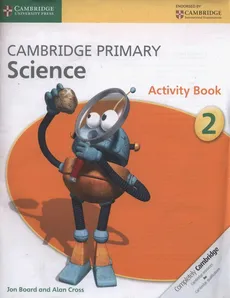 Cambridge Primary Science Activity Book 2 - Outlet - Jon Board, Alan Cross