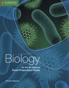 Biology for the IB Diploma Exam Preparation Guide - Brenda Walpole