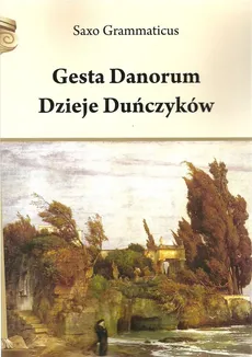 Gesta Danorum Dzieje Duńczyków - Outlet - Saxo Grammaticus