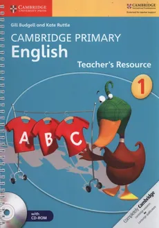 Cambridge Primary English Teacher’s Resource 1 + CD - Gill Budgell, Kate Ruttle