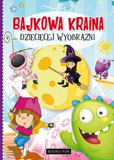 Bajkowa kraina dziecięcej wyobraźni - Outlet - Agnieszka Nożyńska