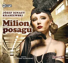 Milion posagu - Kraszewski Józef Ignacy