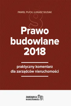 Prawo budowlane 2018 - Outlet - Paweł Puch, Łukasz Siudak