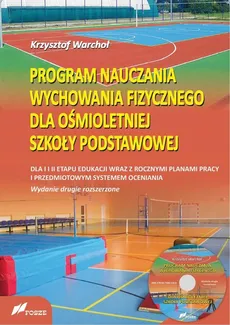 Program nauczania wychowania fizycznego dla ośmiotetniej szkoły podstawowej - Krzysztof Warchoł