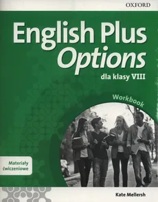 English Plus Options 8 Materiały ćwiczeniowe z kodem dostępu do Online Practcie - Outlet - Kate Mellersh